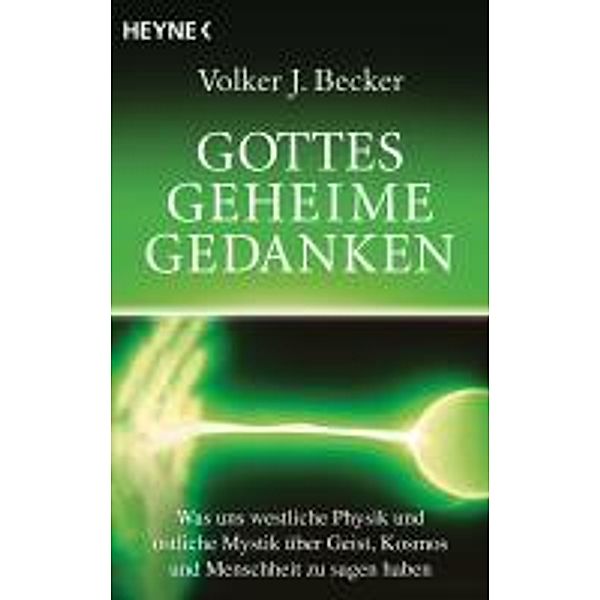 Gottes geheime Gedanken, Volker J. Becker