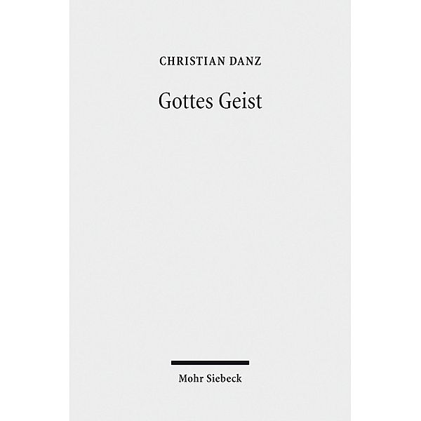 Gottes Geist, Christian Danz