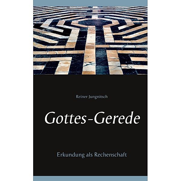 Gottes-Gerede, Reiner Jungnitsch