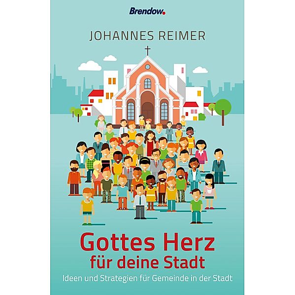 Gottes Herz für deine Stadt, Johannes Reimer