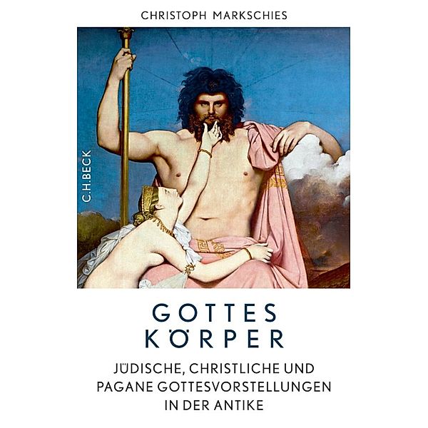 Gottes Körper, Christoph Markschies