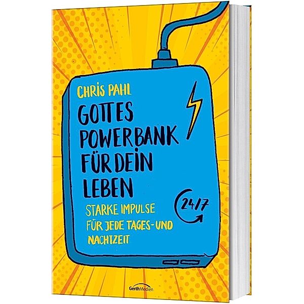 Gottes Powerbank für dein Leben, Chris Pahl