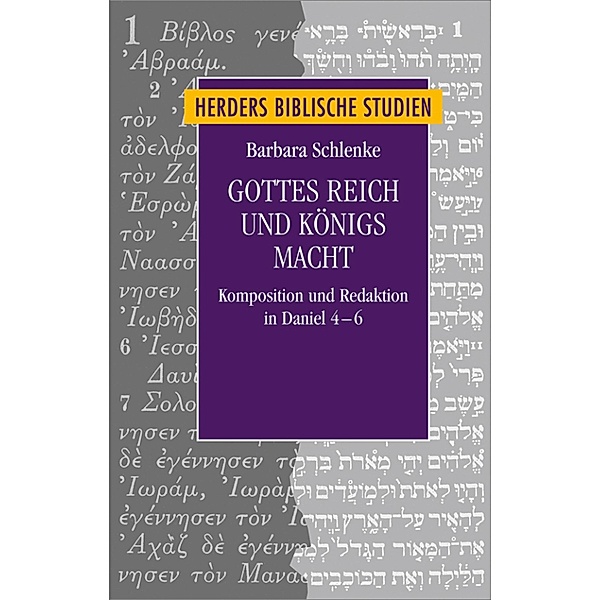 Gottes Reich und Königs Macht / Herders Biblische Studien Bd.76, Barbara Schlenke