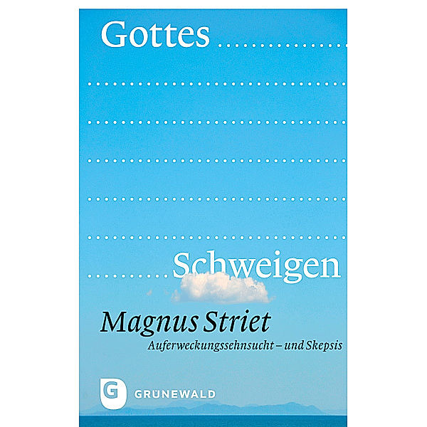 Gottes Schweigen, Magnus Striet