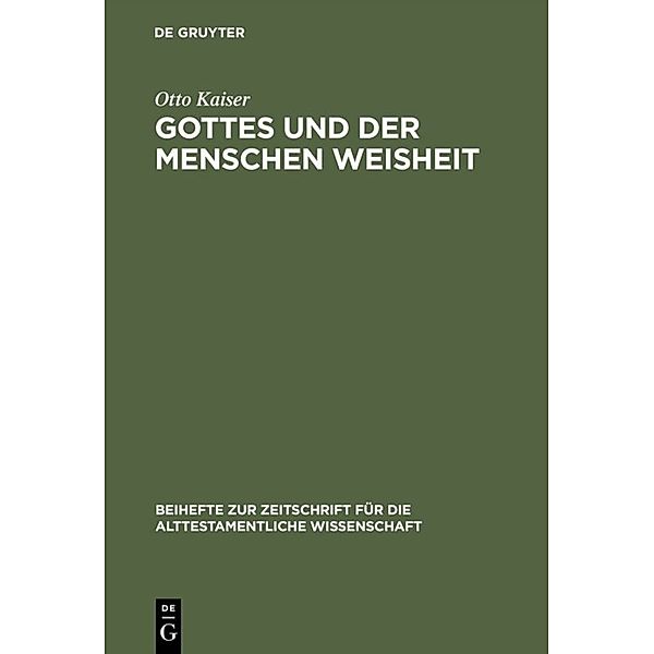 Gottes und der Menschen Weisheit, Otto Kaiser