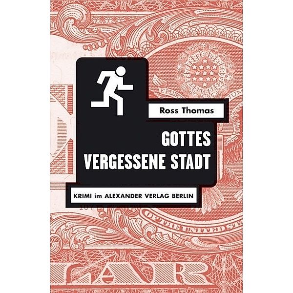 Gottes vergessene Stadt, Ross Thomas