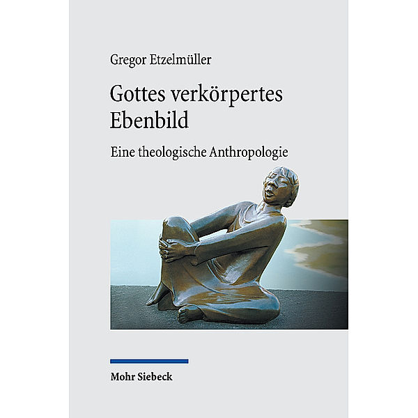 Gottes verkörpertes Ebenbild, Gregor Etzelmüller