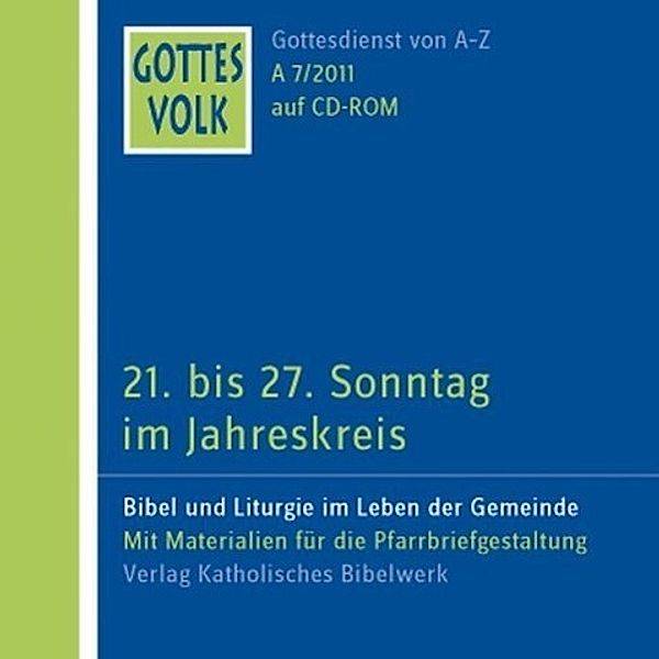 Gottes Volk, Lesejahr A 2011, 8 CD-ROMs u. Sonder-CDNr.7 21. bis 27. Sonntag im Jahreskreis