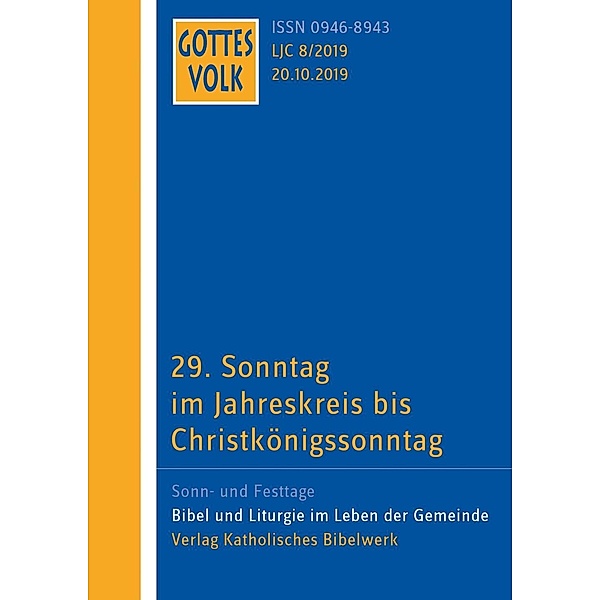 Gottes Volk, Lesejahr C 2019: 8 29. Sonntag im Jahreskreis bis Christkönigssonntag