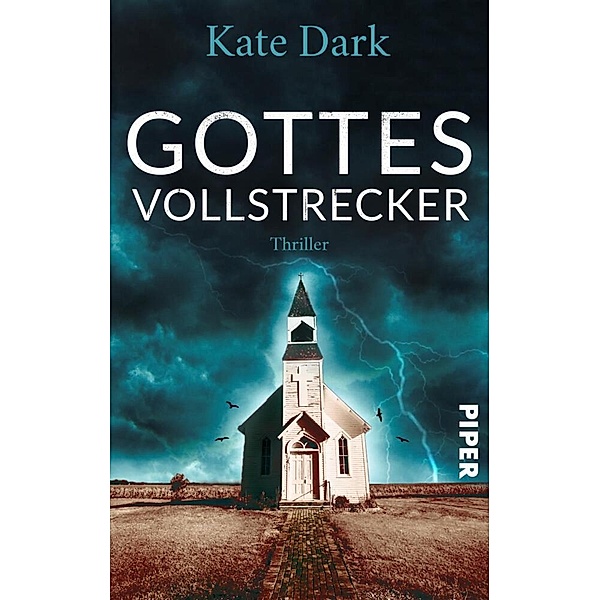 Gottes Vollstrecker, Kate Dark