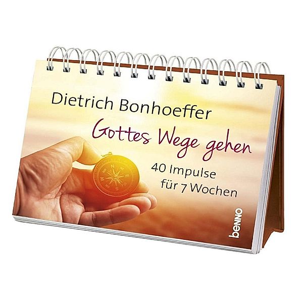 Gottes Wege gehen, Dietrich Bonhoeffer