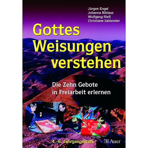 Gottes Weisungen verstehen, Jürgen Engel, Johanna Niklaus, Wolfgang Riess, Christiane Sahlender