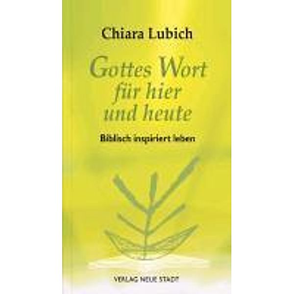 Gottes Wort für hier und heute, Chiara Lubich