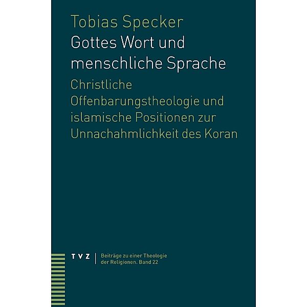 Gottes Wort und menschliche Sprache / Beiträge zu einer Theologie der Religionen Bd.22, Tobias Specker