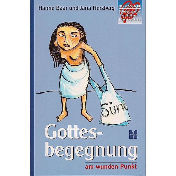 Gottesbegegnungen am wunden Punkt, Hanne Baar, Jana Herzberg