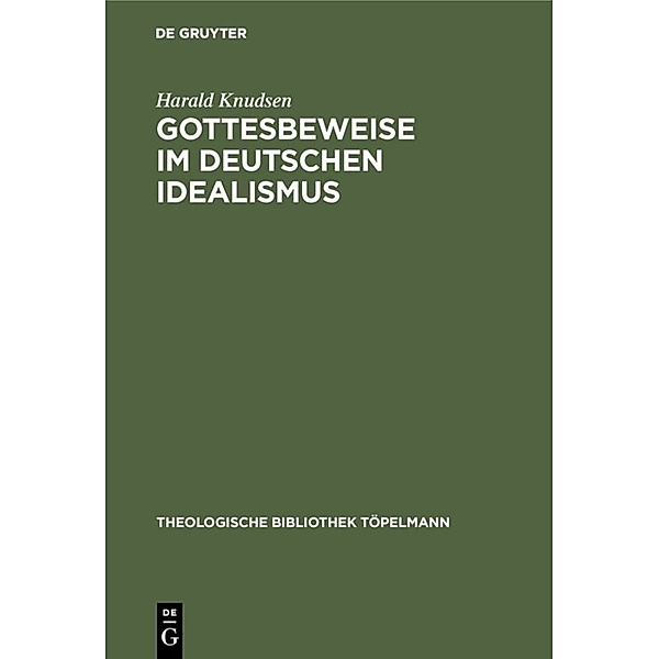 Gottesbeweise im Deutschen Idealismus, Harald Knudsen