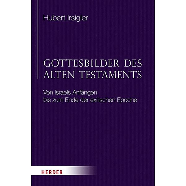 Gottesbilder des Alten Testaments, Hubert Irsigler