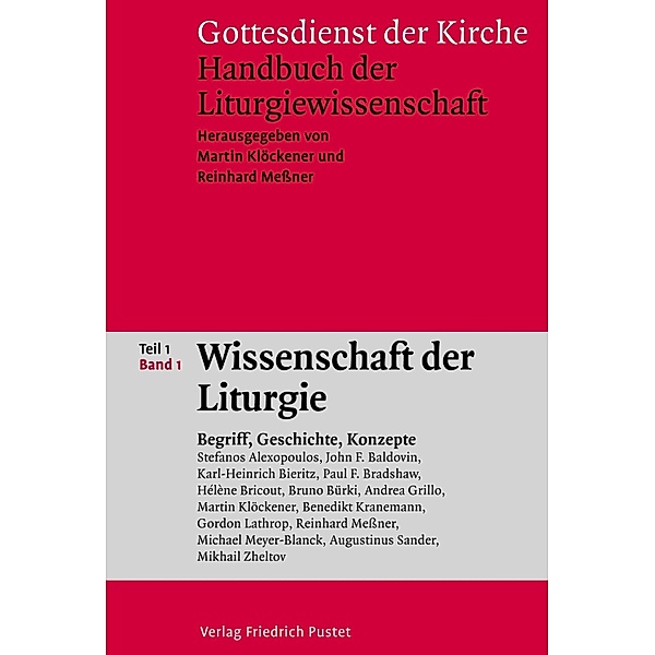 Gottesdienst der Kirche. Handbuch der Liturgiewissenschaft / Wissenschaft der Liturgie / Handbücher