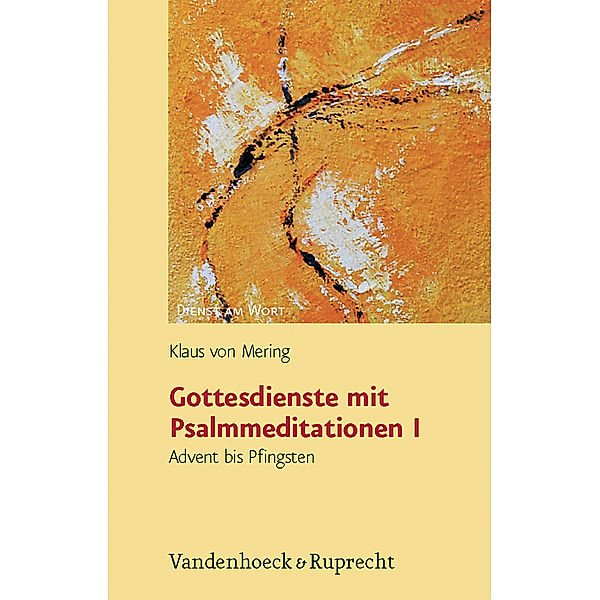 Gottesdienste mit Psalmmeditationen, Klaus von Mering