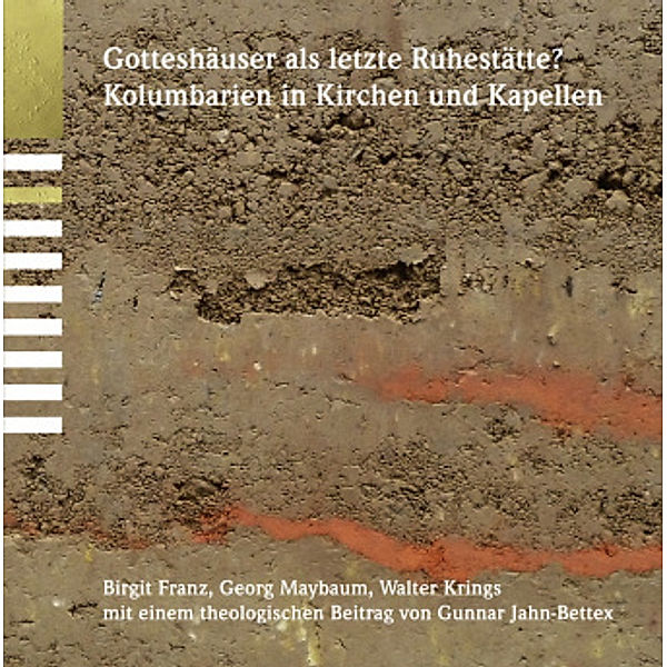 Gotteshäuser als letzte Ruhestätte?, Birgit Franz, Georg Maybaum, Walter Krings