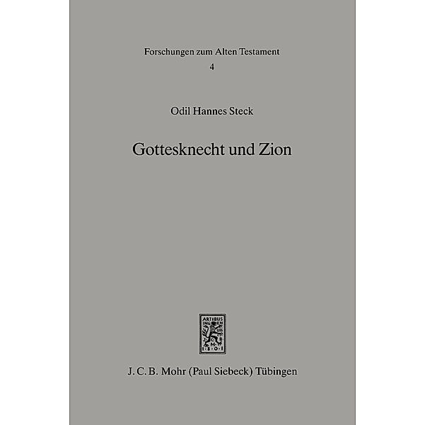 Gottesknecht und Zion, Odil H. Steck