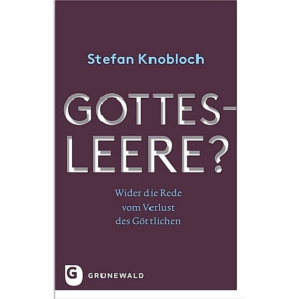 Gottesleere?, Stefan Knobloch