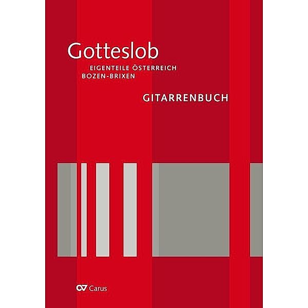 Gotteslob. Eigenteile Österreich / Bozen-Brixen, Gitarrenbuch, Andreas Peterl, Franz Karl Praßl, Pater Urban Stillhard