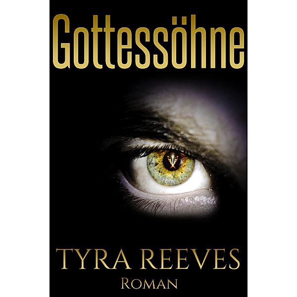 Gottessöhne, Tyra Reeves