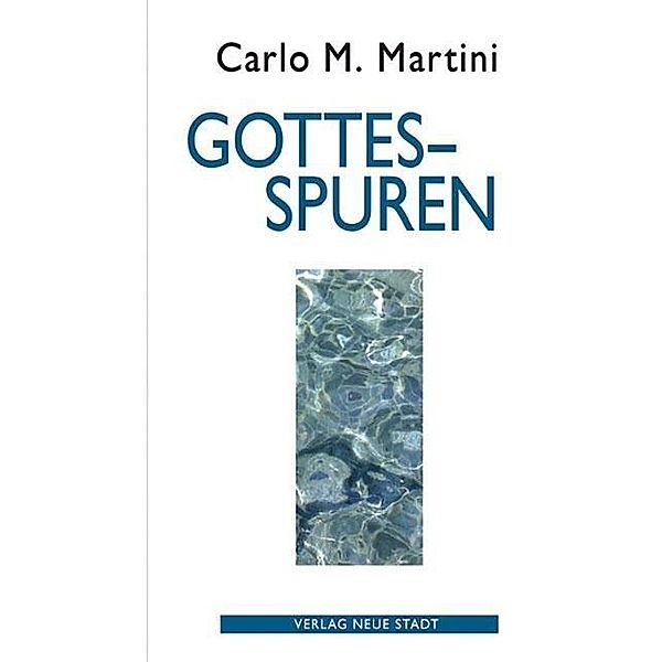 Gottesspuren, Carlo M. Martini