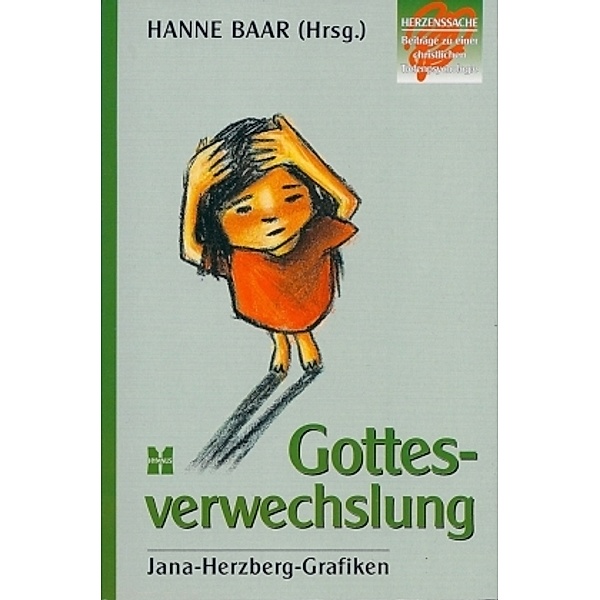 Gottesverwechslung, Jana Herzberg