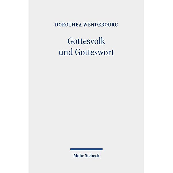 Gottesvolk und Gotteswort, Dorothea Wendebourg