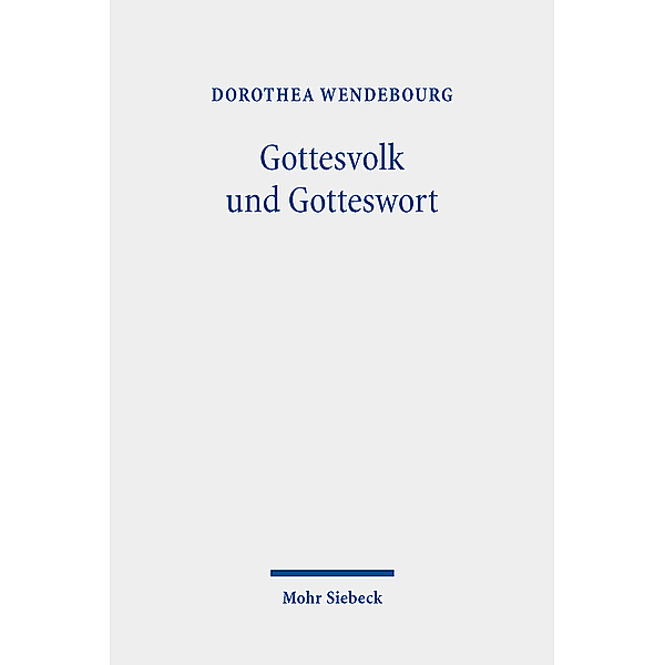Gottesvolk und Gotteswort, Dorothea Wendebourg