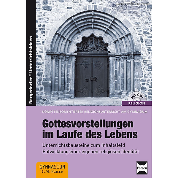 Gottesvorstellungen im Laufe des Lebens, m. 1 CD-ROM, Manfred Karsch, Silvia Kunter