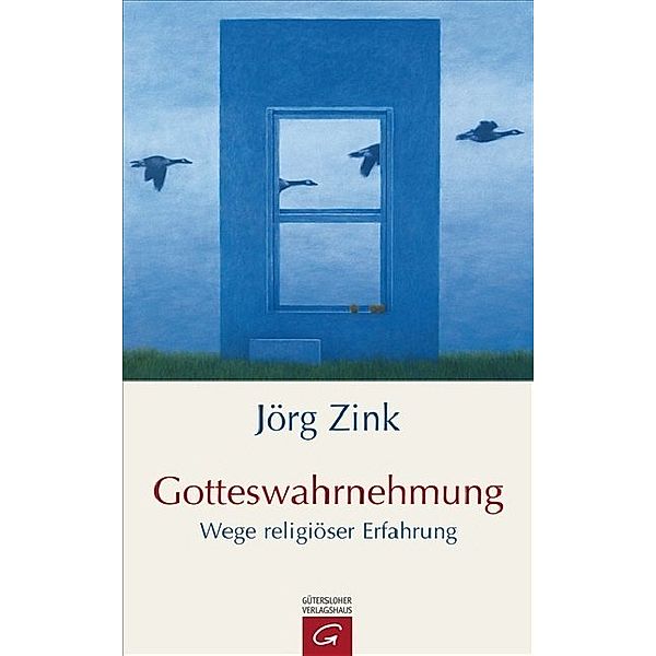 Gotteswahrnehmung, Jörg Zink
