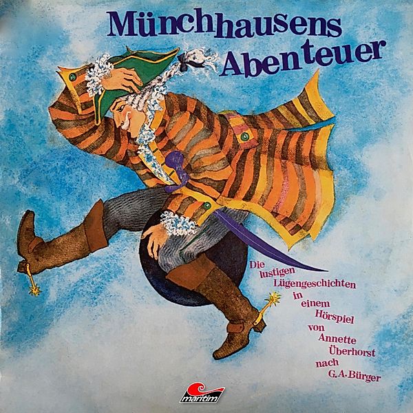 Gottfried August Bürger - Gottfried August Bürger, Münchhausens Abenteuer, Annette Überhorst