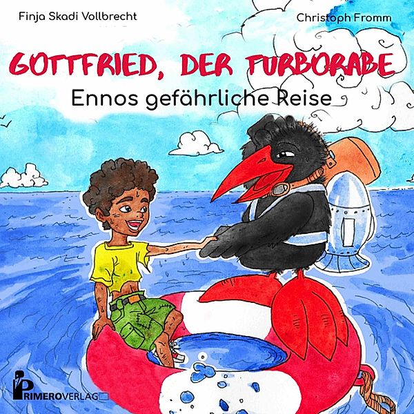 Gottfried, der Turborabe - Gottfried, der Turborabe - Ennos gefährliche Reise, Christoph Fromm