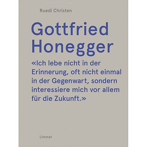 Gottfried Honegger, Ruedi Christen