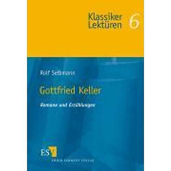 Gottfried Keller, Romane und Erzählungen, Rolf Selbmann