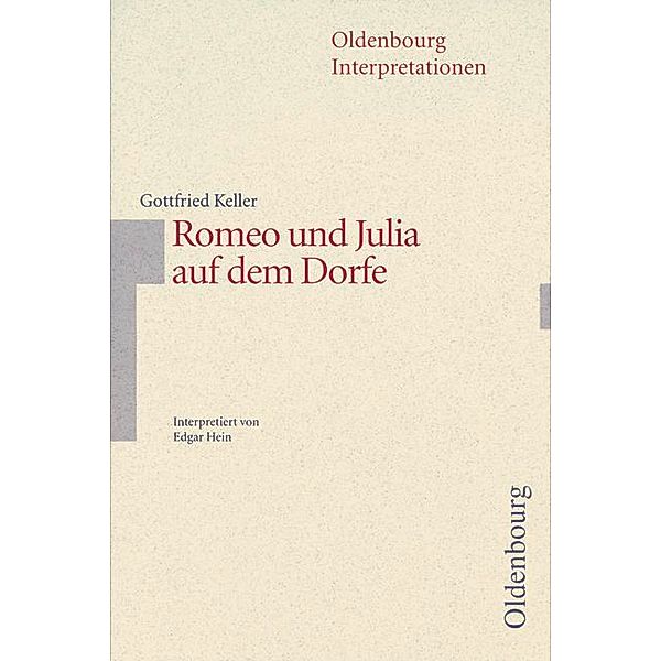 Gottfried Keller 'Romeo und Julia auf dem Dorfe', Gottfried Keller