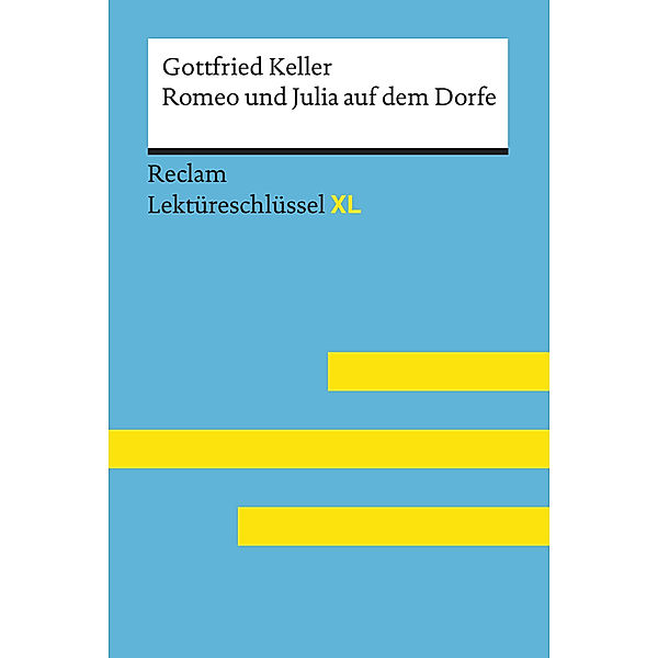 Gottfried Keller: Romeo und Julia auf dem Dorfe, Gottfried Keller, Klaus-Dieter Metz