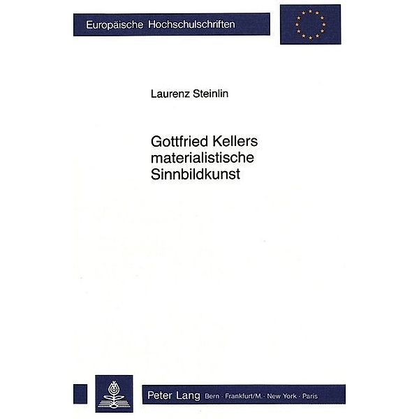 Gottfried Kellers materialistische Sinnbildkunst, Laurenz Steinlin