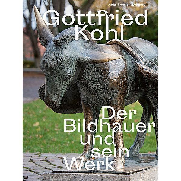 Gottfried Kohl (1921-2012), Anke Fröhlich-Schauseil