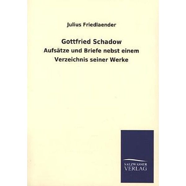 Gottfried Schadow, Julius Friedlaender