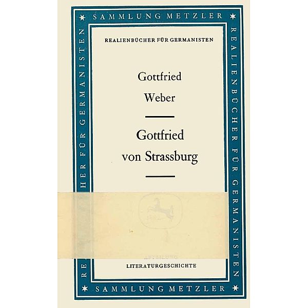Gottfried von Strassburg / Sammlung Metzler, Gottfried Weber