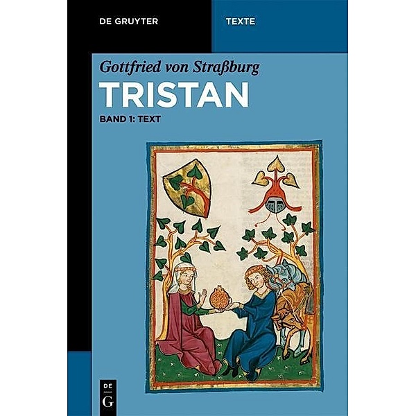 Gottfried von Strassburg: Tristan: Bd 1+2 [Text und Übersetzung], 2 Teile, Gottfried von Strassburg