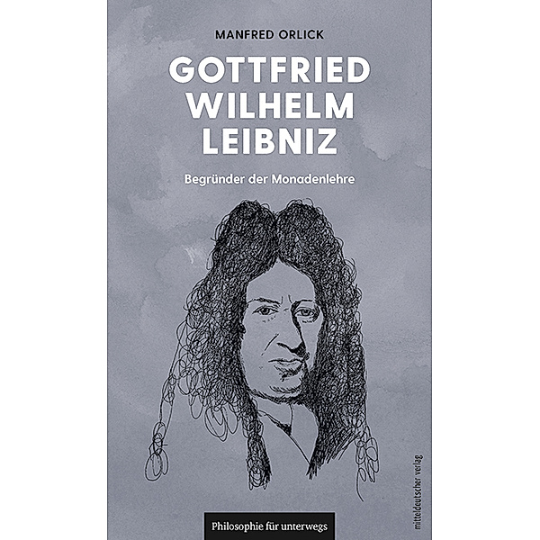 Gottfried Wilhelm Leibniz, Manfred Orlick