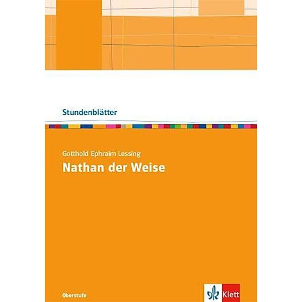 Gotthold Ephraim Lessing: Nathan der Weise. Kopiervorlagen mit Downloadpaket Oberstufe