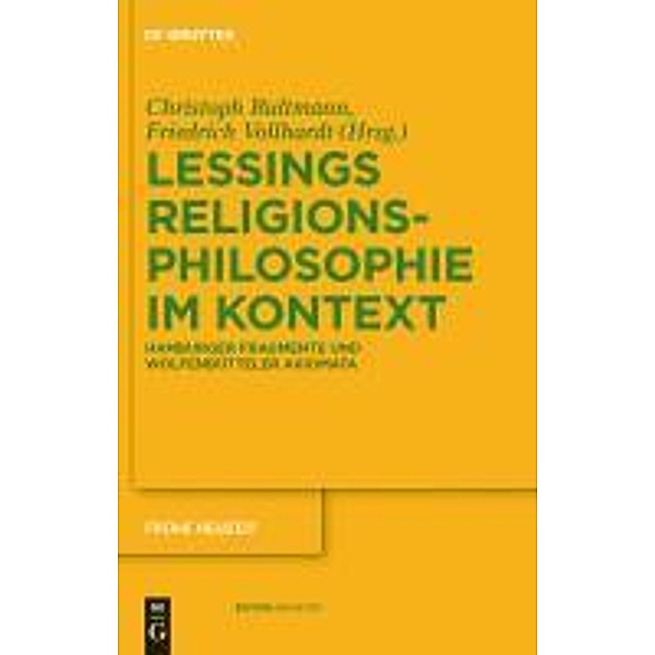 Gotthold Ephraim Lessings Religionsphilosophie im Kontext / Frühe Neuzeit Bd.159