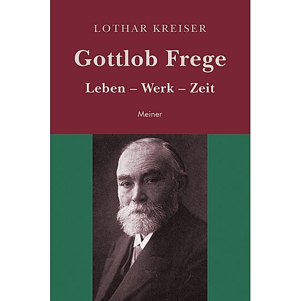 Gottlob Frege, Lothar Kreiser