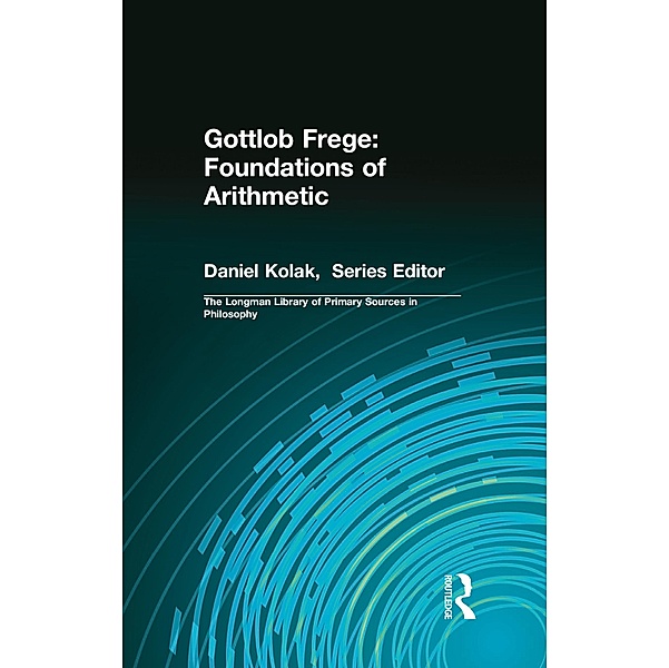 Gottlob Frege: Foundations of Arithmetic, Gottlob Frege